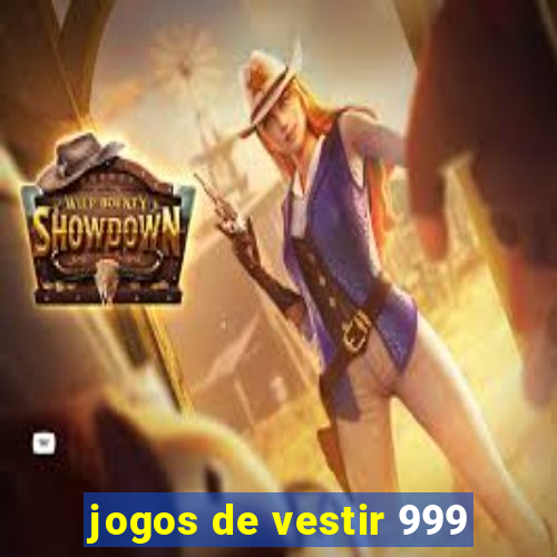 jogos de vestir 999